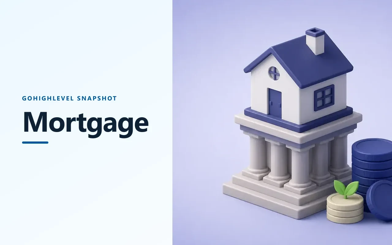 Mortgage Snapshot for GoHighLevel