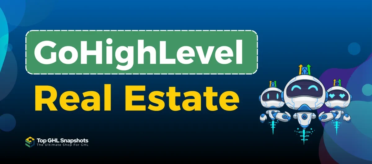 Gohighlevel Real Estate