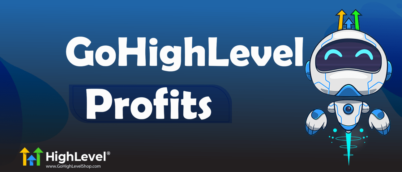 Gohighlevel Profits
