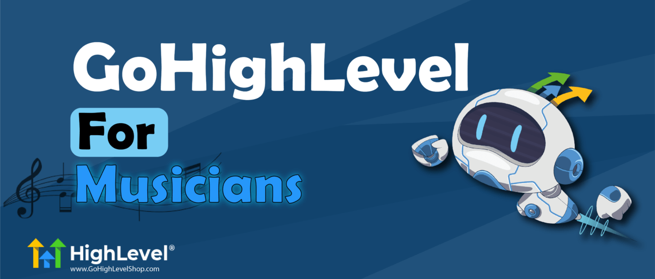 GoHighLevel for Musicians