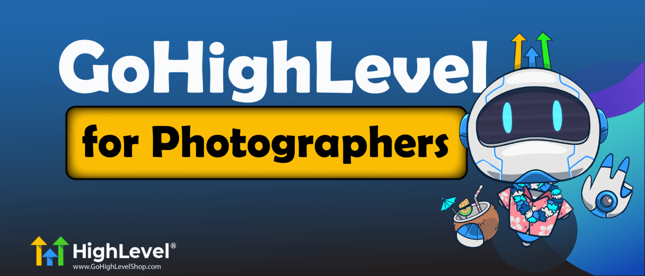 GoHighLevel for Photographers