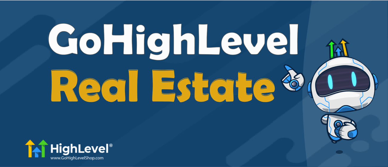 Gohighlevel Real Estate