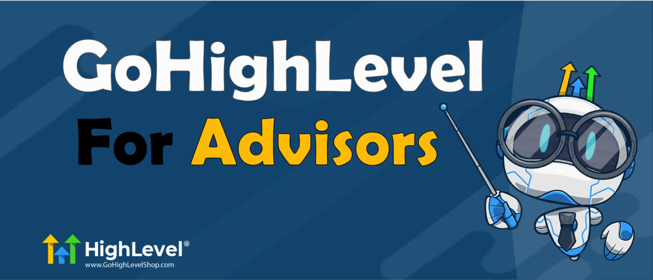 GoHighLevel for Advisors