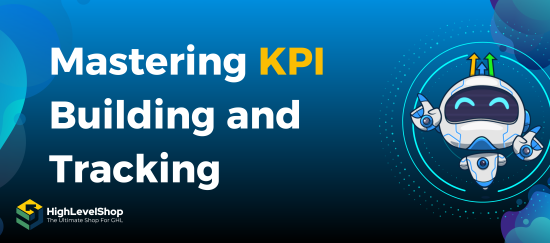 KPI building and tracking