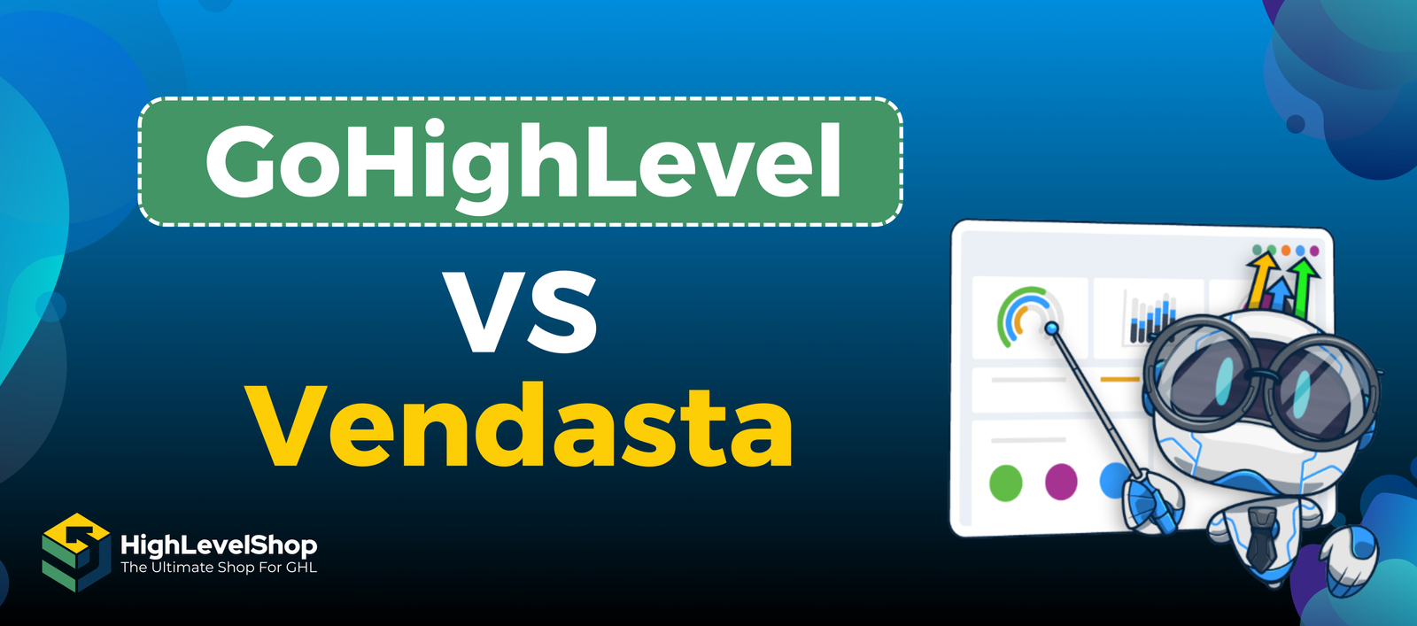 GoHighLevel vs Vendasta: Which CRM is Best for Your Agency in 2025?