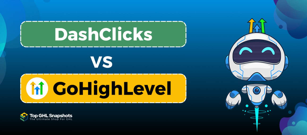 DashClicks vs HighLevel – Which CRM is the Best Fit for Your Agency?