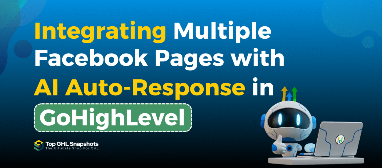 Integrating Multiple Facebook Pages with AI Auto-Response in GoHighLevel