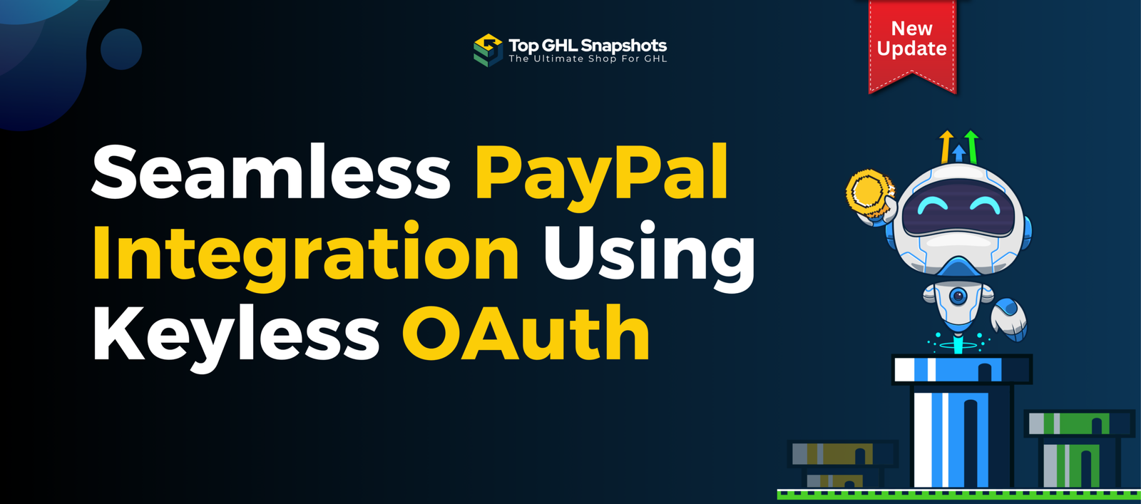 Discover how the PayPal Keyless OAuth Integration in GoHighLevel simplifies payments, improves conversion, and enables future payment methods.